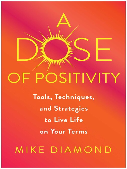 Title details for A Dose of Positivity by Mike Diamond - Available